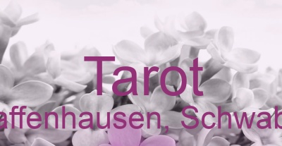 Tarot Pfaffenhausen, Schwaben | Top-Experten für Kartenlegen, Wahrsagen, Hellsehen, Zukunftsdeutung.